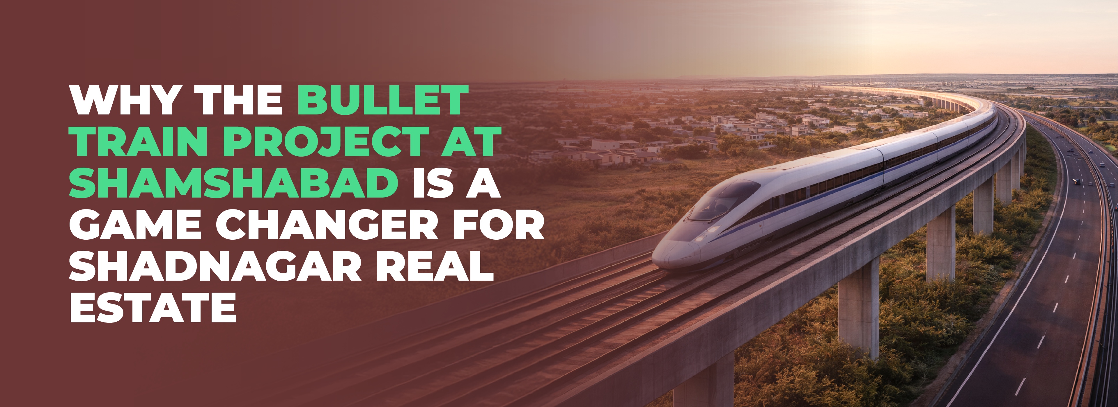 shadnagar-real-estate-growth-due-to-bullet-train