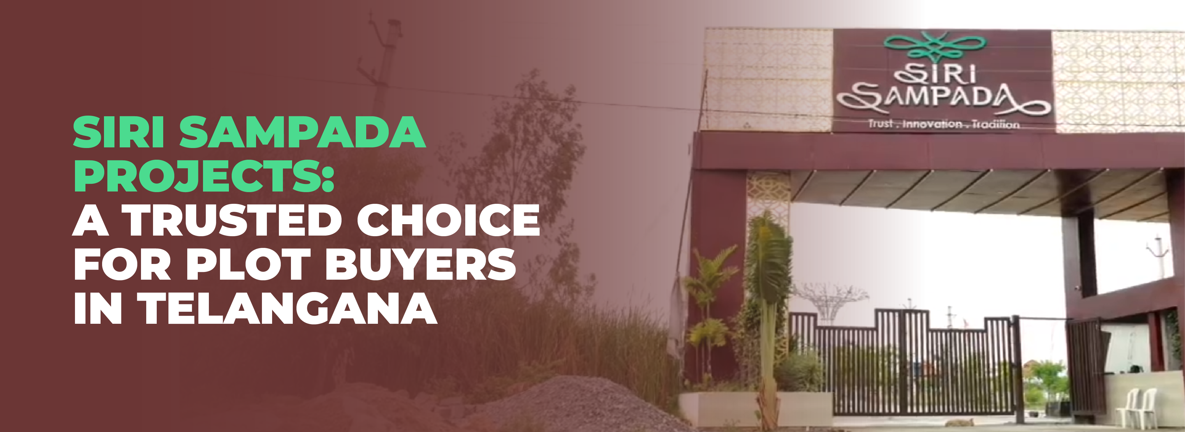 siri-sampada-projects-a-trusted-choice-for-plot-buyers-in-telangana